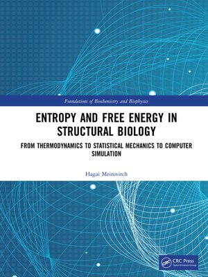 cover image of Entropy and Free Energy in Structural Biology